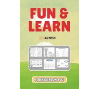 Colored Activity Book for Kids Ages 4-12: Fun Learning Games, Creative Activities, and Skill-Building Exercises - Great for vacations, holidays, travel, camping and Leisure times