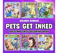Colored Bubbles Pets Get Inked Bold And Easy Coloring Book