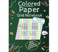 Colored Grid Paper Notebook: Over 72 Pages of Large 2 Squares per Inch Designed for ADHD, Dyslexia,Dysgraphia, Dyscalculia and Visual Stress Challenges Kids, Adults| 8.5 x 11 Inch.