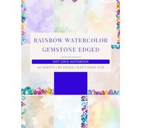 Colored Paper Dot Grid Notebook: Rainbow Watercolor Gemstone Edged