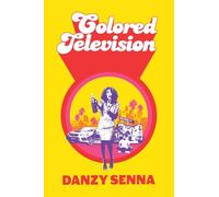 Colored Television: Winner of the Anisfield-Wolf Book Award 2025