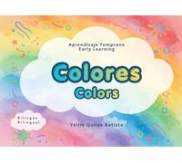 Colores / Colors: Aprendizaje Temprano / Early Learning