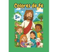 Colores de Fe: Mi Primer Libro Cristiano para Pintar