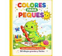 Colores para Peques: Primer libro de colorear para niños pequeños - Animales, objetos y más