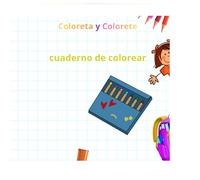 Colorete y Coloreta: Cuaderno de colorear