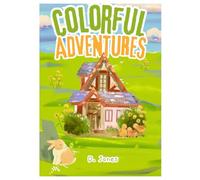 Colorful Adventure: A Magical Journey Through Imagination!