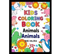 Colorful Adventures: Animals for Little Artists: A Fun Coloring Book with Adorable Animal Illustrations for Kids Aged 3 to 6