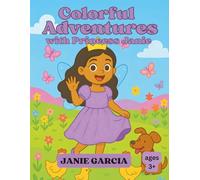Colorful Adventures with Princess Janie