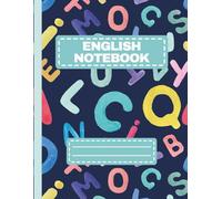 "Colorful Alphabet Kids Notebook: Fun English ABC Journal for School & Learning, 8.5x11"