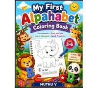 Colorful Alphabets: Fun Coloring Book for Kids Ages 3-6: Fun ABC Letter Coloring Pages with Cute Illustrations for Toddlers, Preschoolers & ... Letters, Animals, Objects & Early Vocabulary