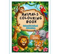 Colorful Animal Adventures: Color, Learn, and Explore the Animal Kingdom