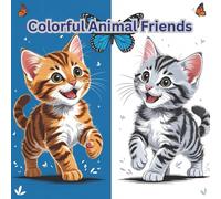 Colorful Animal Friends: "Colorful Animal Friends - Fun and Simple Coloring for Kids"