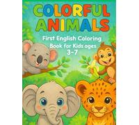 COLORFUL ANIMALS: FUN ENGLISH COLORING BOOK FOR KIDS