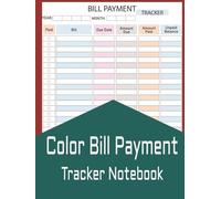 Colorful Bill Payment Tracker Notebook: Expense Bill Tracker Log Book, 6 Column Lay Out to Track Monthly Bill Payment Checklist, Notebook Planner to Record Bill Payments, Debts