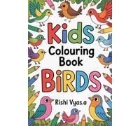 Colorful Birds: A Fun Coloring Adventure: Inspire Creativity with Charming Bird Illustrations for Ages 3-6
