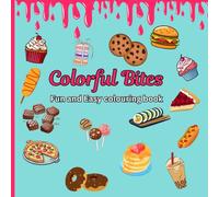 "Colorful Bites": Funny Food Quotes & Creative Pages for children and adults