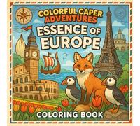 Colorful Caper Adventures: Essence of Europe