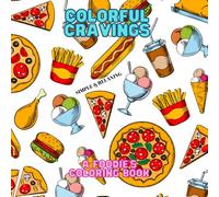 Colorful Cravings: A Foodie's Coloring Book