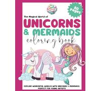 Colorful Creations Unicorn-Mermain #01: 80 Pages to Craft Smiles with Every Color in a A Palette of Possibilities