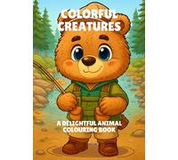 Colorful Creatures: A delightful Animal colouring book