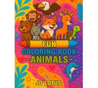 Colorful Creatures: A Fun Animal Coloring Adventure