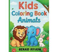 Colorful Creatures: A Fun Animal Coloring Adventure: Engaging Illustrations for Kids Ages 3 to 6 to Spark Creativity