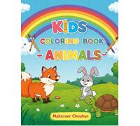 Colorful Creatures: A Fun Animal Coloring Adventure: Spark Imagination with Playful Animal Illustrations for Kids Aged 3-6