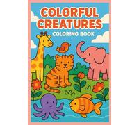 Colorful Creatures Coloring Book