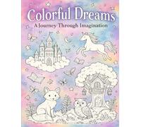 Colorful Dreams: A Journey Through Imagination