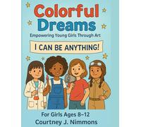 Colorful Dreams: Empowering Young Girls Through Art