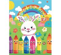 Colorful Easter: Coloring book for Girls and Boys aged 4-12, easter gift, 32 coloring pages, bunnies, sheep, chicks, Easter Eggs, learning colors