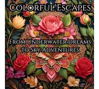 Colorful Escapes: Anti-Stress Art Therapy for Busy People