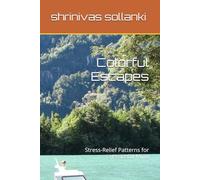 Colorful Escapes: Stress-Relief Patterns for a Peaceful Mind