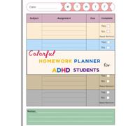 Colorful Homework Planner for Better Focus - Undated Notebook for middle, high school and College: Designed with an ADHD-friendly structure that helps students improve focus & track assignments.