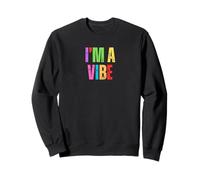 Colorful I'm A Vibe Energia positiva Felpa