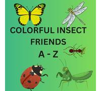 Colorful Insect Friends A-Z