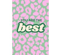Colorful Leopard Print ,You are the best'' Notebook: Glam and Cute Journal for Girls, Teens and Women, Perfect for School or as a Present
