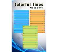Colorful Lines Notebook - Decorative Floral Borders Journal for Writing, Notes & Creativity | 90 Pages, 6" x 9": A Stylish and Vibrant Lined Notebook ... Journaling, Planning, and Everyday Writing