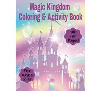 Colorful Magic Kingdom Coloring & Activity Book: Princess, Mermaids, Knights and Dragons