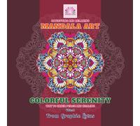 COLORFUL SERENITY: WAY TO INNER PEACE AND HEALING