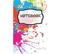 Colorful Splash Notebook - Lined | 5x8 Inch: 160 Pages College Ruled Journal for Creative Minds - 'Cause We All Could Use More Color