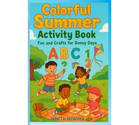 COLORFUL SUMMER ACTIVITY BOOK: COLORING,WORD SEARCH,WORD TRACING,COUNTING AND MUCH MORE
