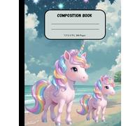 Colorful Unicorn Composition Notebook for Girls: Beach Theme, 7.5 x 9.75 in, 150 pages