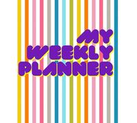 Colorful Weekly Planner 18x22cm Undated: Organizzati con Stile: Vista Anno, Mese, Settimana + Note per Idee Brillanti e Pensieri Sparsi
