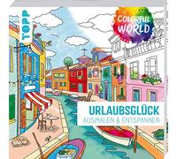 Colorful World - Urlaubsglück: Ausmalen & entspannen