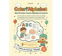 Colori’Découvertes : Colori’Alphabet: Mon Carnet Éducatif à Colorier Cahier