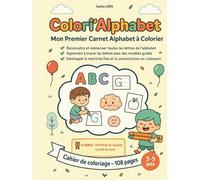 Colori’Découvertes : Colori’Alphabet: Mon Grand Carnet Éducatif à Colorier Cahier