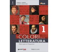 Colori della letteratura. Con Quaderno-Divina Commedia. Per le Scuole superiori. Con e-book. Con espansione online (Vol. 1)