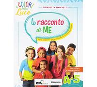 colori della luce. Per la 4ª e 5 lementare. Con e-book. Con espansione online. Con 3 libri: Quaderno operativo-Ti racconto di me-Album arte