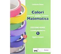 Colori della matematica. Complemento. Serie numeriche e di Fourier. Ediz. verde. Per le Scuole superiori. Con e-book. Con espansione online (Vol. 2)